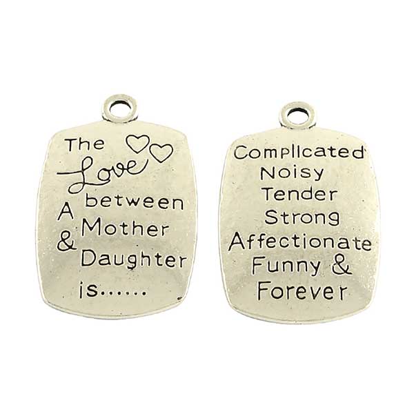 Cast Metal Pendant Words 'The love between a mother & daughter' 34x20mm (1) Antique Silver