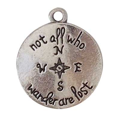 Cast Metal Charm Word 'Not All Who Wander Are Lost' Round 18mm (1) Antique Silver